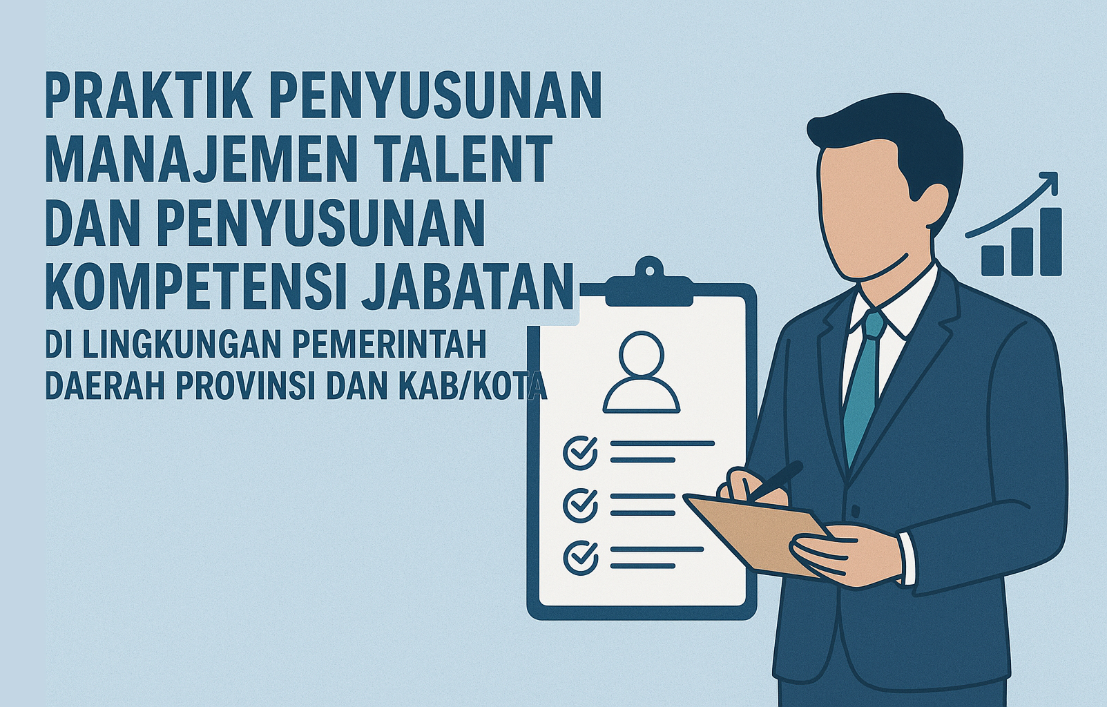 Praktik Penyusunan Manajemen Talenta dan Penyusunan Kompetensi Jabatan di Lingkungan Pemerintah Daerah Provinsi dan Kabupaten/Kota